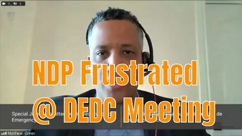 NDP MP Matthew Green frustrated with Deputy PM not directly answering questions DEDC 10 Green