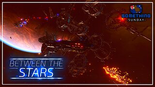 A Beautiful Action Rpg In Space...Between The Stars | Something Sunday