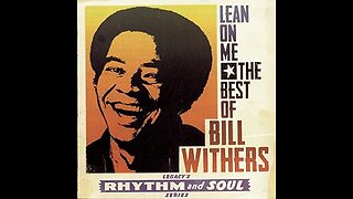 Bill Withers - Lean On Me (Live)