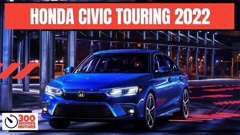 2022 HONDA CIVIC TOURING All New 11th Generation Revealed in Production Form with Sporty Design