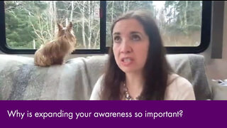 Why is expanding your awareness so important?