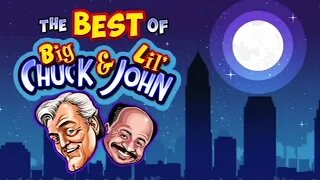 The Best of Big Chuck & Lil John skits show 8/8/2022