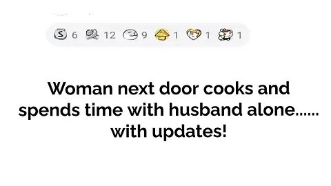 Woman next door cooks and spends time with my husband.... with updates!!