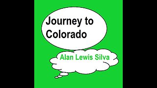 JOURNEY TO COLORADO directed by Alan Lewis Silva