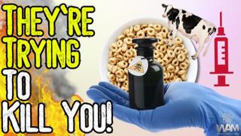 THEY'RE TRYING TO KILL YOU! - You & Your Children Are Being Targeted With Deadly Poisons