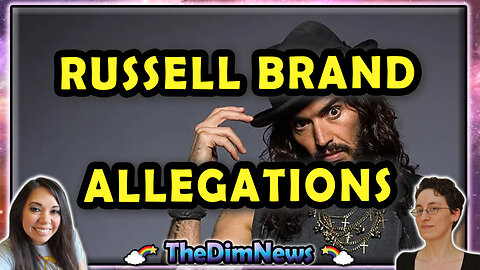 TheDimNews LIVE: Russell Brand Allegations | Matt Walsh's "Church Ladies"