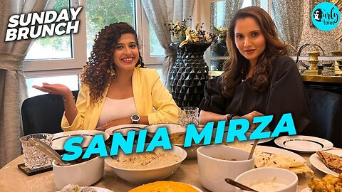 Sunday Brunch With Sania Mirza At Her Dubai Home X Kamiya Jani _ Ep 2 _ Curly Tales ME