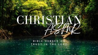 Sleep Meditation | Christian ASMR | Soft Spoken | Nature and Water Sounds | Bible Verses