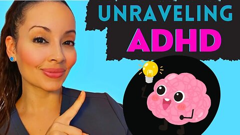 ADHD Unraveled: Understanding and Conquering the Challenges