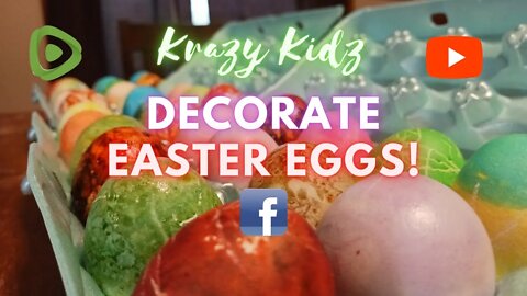 Krazy Kidz Decorate Easter Eggs | Krazy Kidz Creations