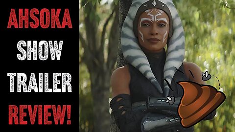 Ahsoka - Trailer Review! (I guess Elon didn't stop the Trailer from dropping!)