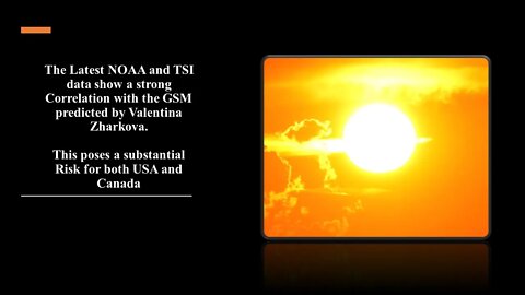 NOAA and Valentina Zharkova predict a GSM, This poses a substantial Risk for both USA and Canada