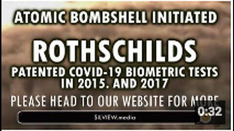 ROTHSCHILDS PATENTED COVID-19 BIOMETRIC TESTS IN 2015. AND 2017.
