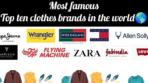 Top Ten Clothes Brands Inn The World