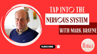 How To Tap Into The Nervous System with Mark Brayne