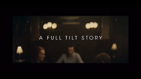 Full Tilt Commercial-A Full Tilt Story