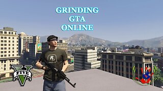 Grinding GTA Online 06/10/2023