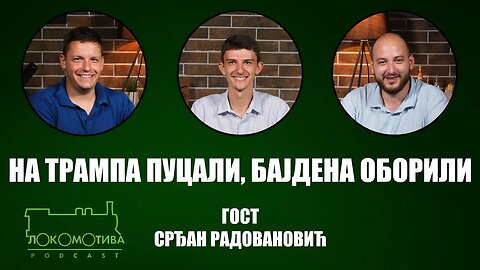 Lokomotiva podcast (20. VII 24): Go, Go Bajden! | gost: Srđan Radanović