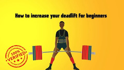 How to increase your deadlift for beginners