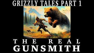 Grizzly Tales, Part 1