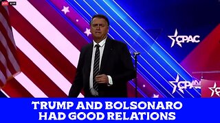 TRUMP AND BOLSONARO HAD GOOD RELATIONS