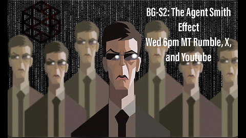 BG-S2: The Agent Smith Effect