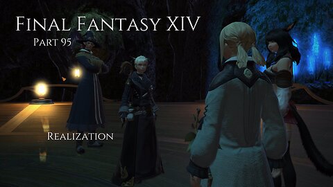 Final Fantasy XIV Part 95 - Realization