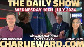 THE DAILY SHOW WITH PAUL BROOKER & DREW DEMI -WEDNESDAY 10TH JULY 2024