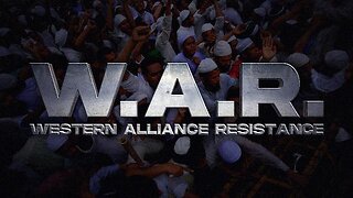 Western Alliance Resistance Ep.19 Islamic Insanity