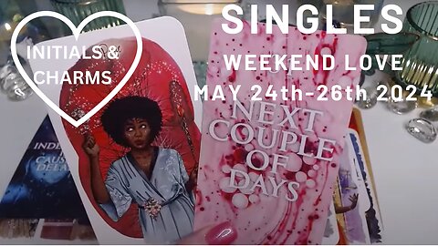 💘YOUR WEEKEND LOVE FORECAST🔮A SURPRISE INVITATION😲📞💌COULD THIS BE IT?💖MAY 24th - 26th SINGLES LOVE