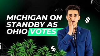 Michigan Dispensaries on Edge as Ohio Votes on Recreational Marijuana Legalization
