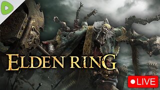 🔴LIVE - Elden Ring - The Quest To DESTROY Every Single Boss In The Game! Part 2