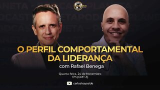 O Perfil Comportamental da Liderança com Rafael Benega