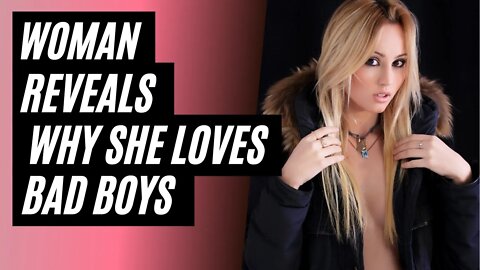Woman Reveals Why She Dates Bad Boys 😮 #modernwoman