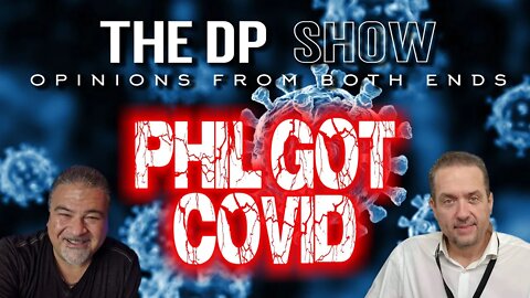 The DP SHOW! What is wrong with Phil?