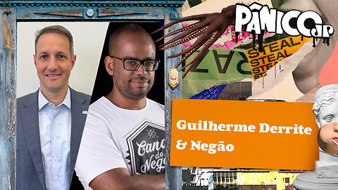 GUILHERME DERRITE E NEGÃO - PÂNICO - 01/12/2023