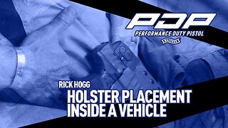 Holster Placement Inside a Vehicle - War HOGG Tactical