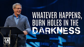 Whatever Happens, Burn Holes In The Darkness [Philippians 2:14-18]