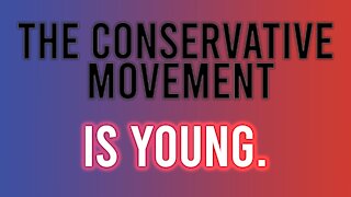The Conservative Movement is YOUNG.