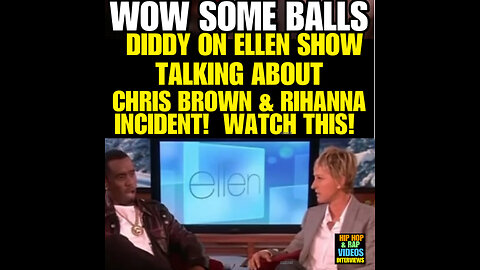 HHRV #12 CLASSIC DIDDY IN ELLEN SHOW. Talking about Chris Brown & Rihanna incident!