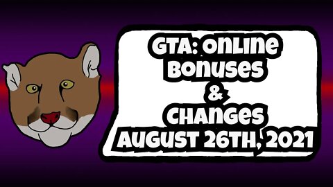 GTA Online Bonuses and Changes August 26th, 2021 | GTA V