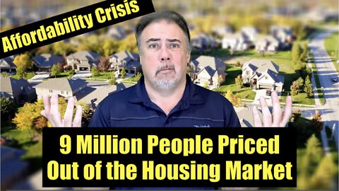 Housing Bubble 2.0 - 9 Million People Priced Out of the Housing Market - Affordability Crisis