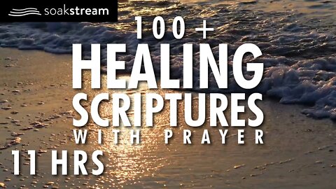 Healing Scriptures with Soaking Music and Healing Prayer LOOPED
