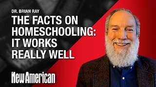 The Facts on Homeschooling: It Works REALLY Well: Dr. Brian Ray