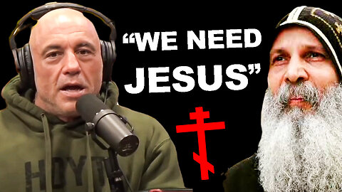 Why We Need Jesus - Joe Rogan & Mar Mari Emmanuel