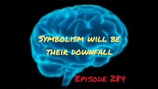SYMBOLISM IS THEIR DOWNFALL - WAR FOR YOUR MIND Episode 284 with HonestWalterWhite