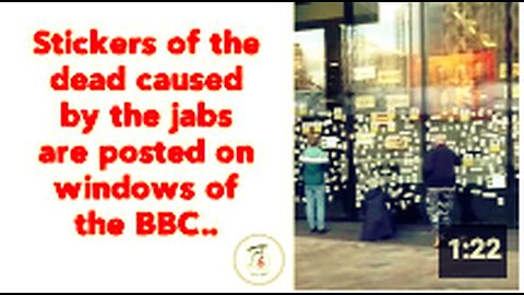 Stickers of the dead caused by the jabs are posted on windows of the BBC.