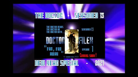 The Doctor New Year Special 2021 ! Seasoned 13 ! Festive Special!