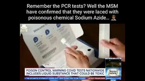POISONOUS SODIUM AZIDE IN PCR TESTS !!!!