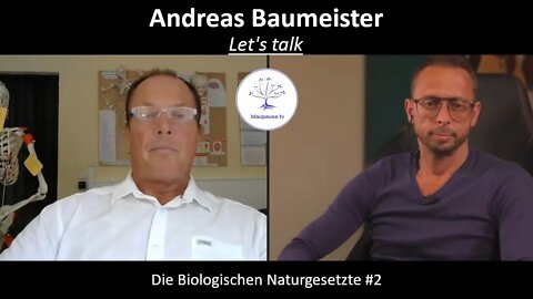 Die Biologischen Naturgesetzte #2 - Andreas Baumeister - blaupause.tv